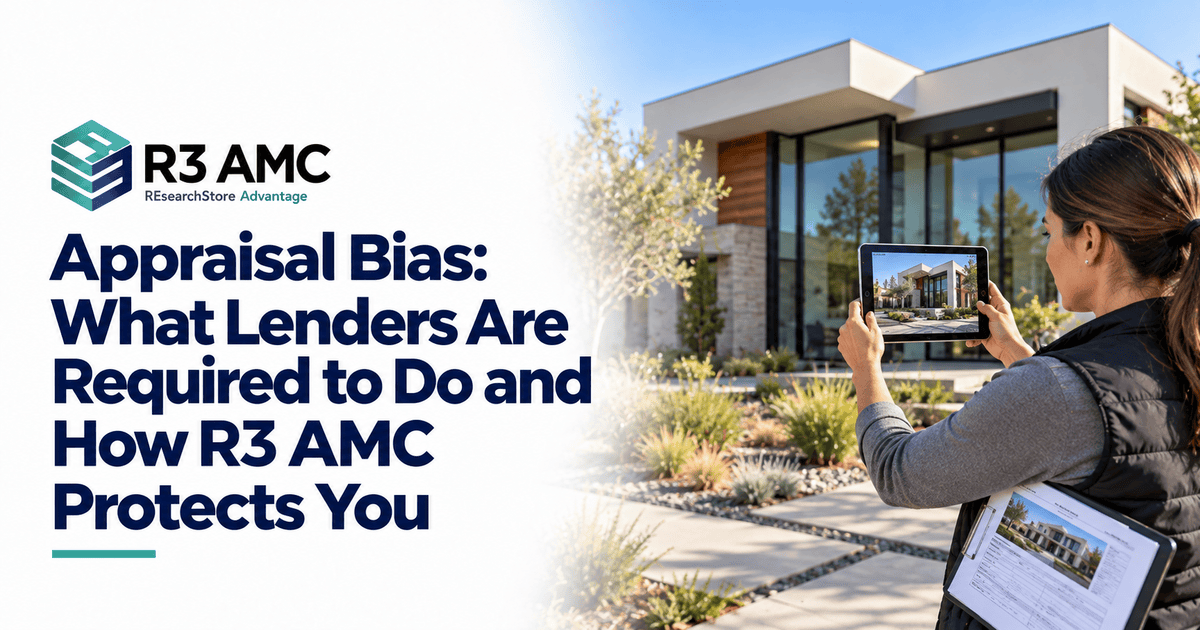 R3AMC guide: Appraisal Bias: What Lenders Are Required to Do and How R3 AMC Protects You