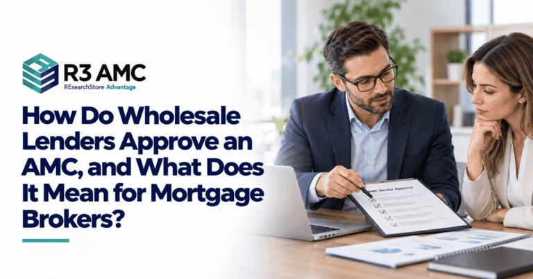 R3AMC guide: How Do Wholesale Lenders Approve an AMC, and What Does It Mean for Mortgage Brokers