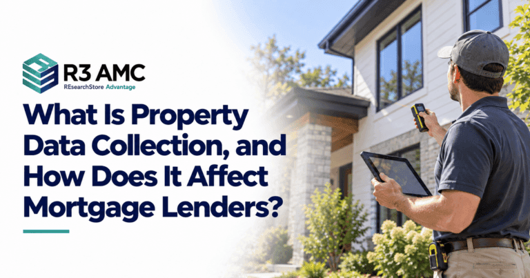 R3AMC guide to property data collection and its role in mortgage lending