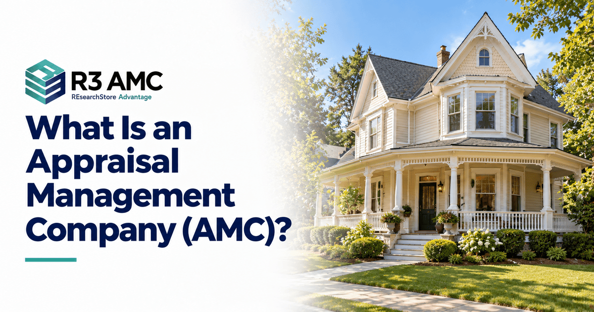 R3AMC guide: What Is an Appraisal Management Company (AMC)