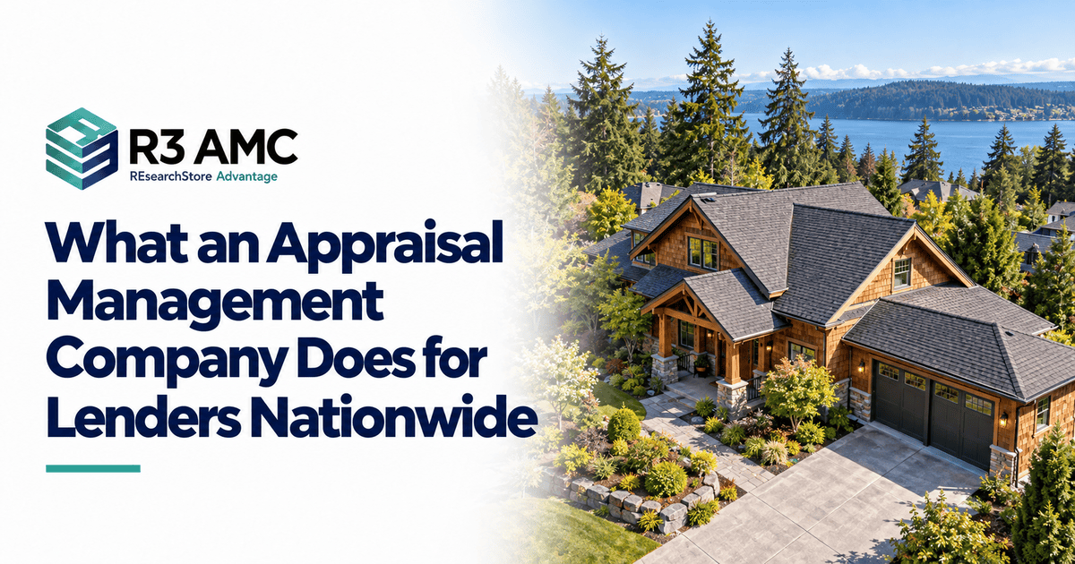 R3AMC guide: What an Appraisal Management Company Does for Lenders Nationwide
