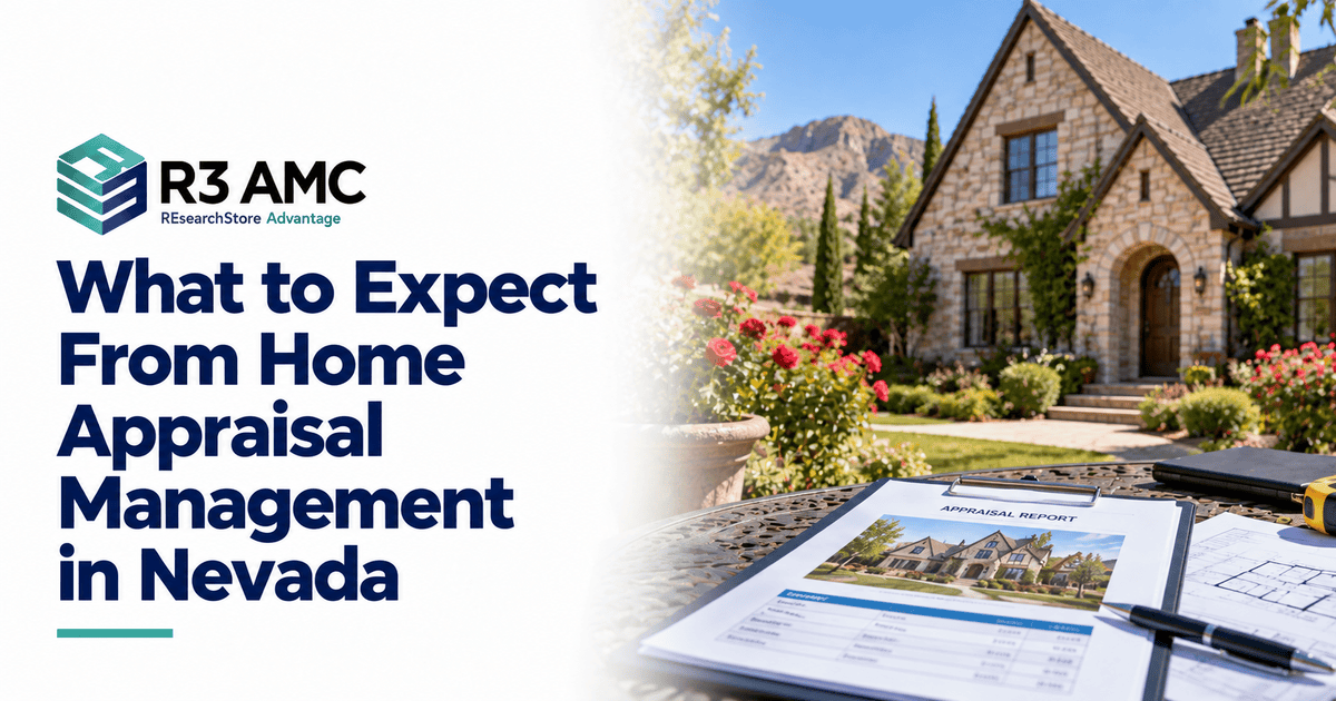R3AMC guide: What to Expect From Home Appraisal Management in Nevada