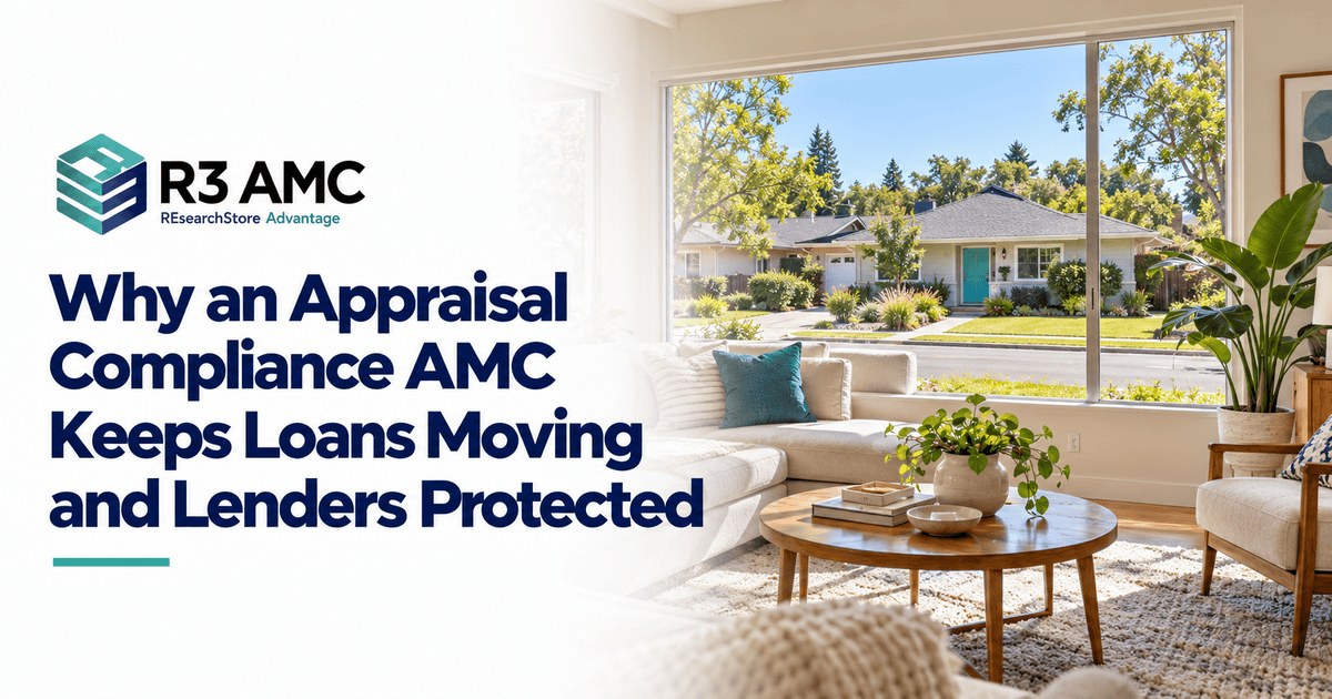 R3AMC guide: Why an Appraisal Compliance AMC Keeps Loans Moving and Lenders Protected